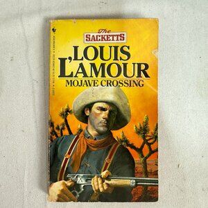 Mojave Crossing - Louis LAmour - 1985 Paperback 26th Printing Western Adventure